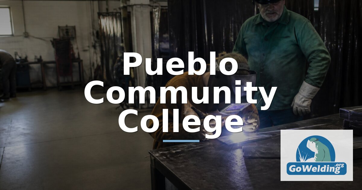 Pueblo Community College Welding Programs & Requirements