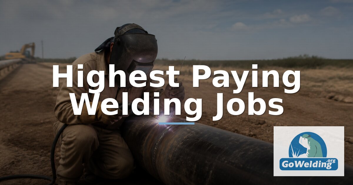 Highest Paying Welding Jobs: Salary & Career Guide