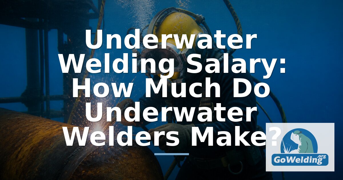 Underwater Welder Salary: Inland vs Offshore Pay Guide