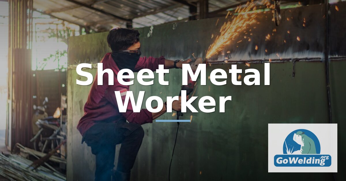 How to Become a Sheet Metal Worker: Salary & Training