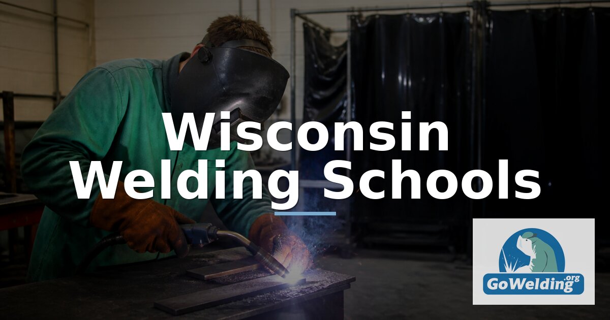 Best Welding Schools in Wisconsin: Programs & Costs (2027)