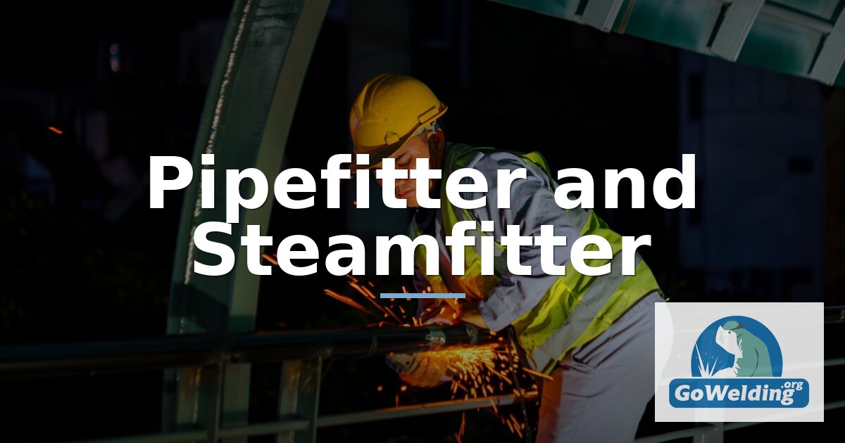 Pipefitter & Steamfitter Career Guide: Salary & Training