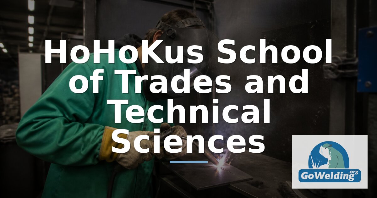 HoHoKus School of Trades: Welding Programs & Costs