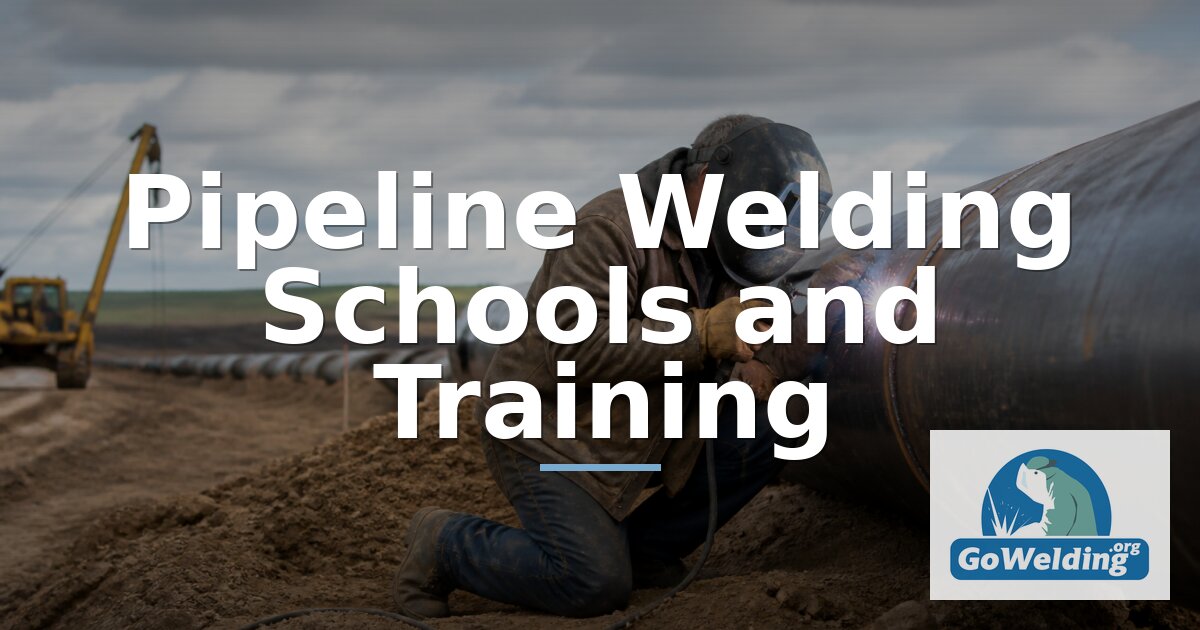 Best Online Pipeline Welding Schools & Training