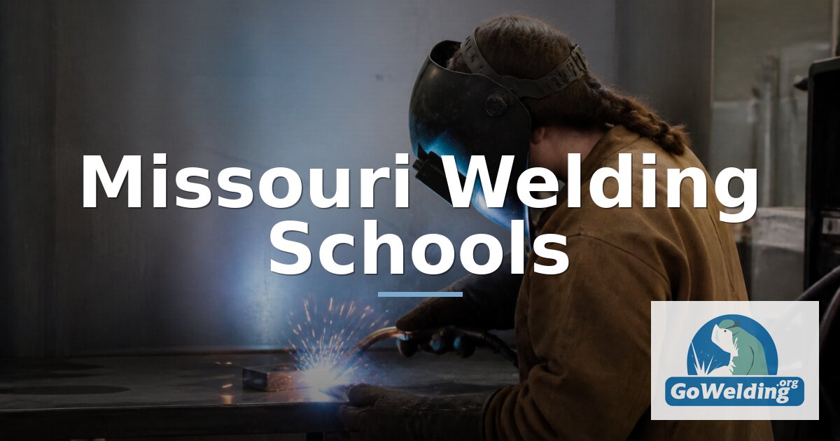 Best Welding Schools in Missouri | GoWelding.org