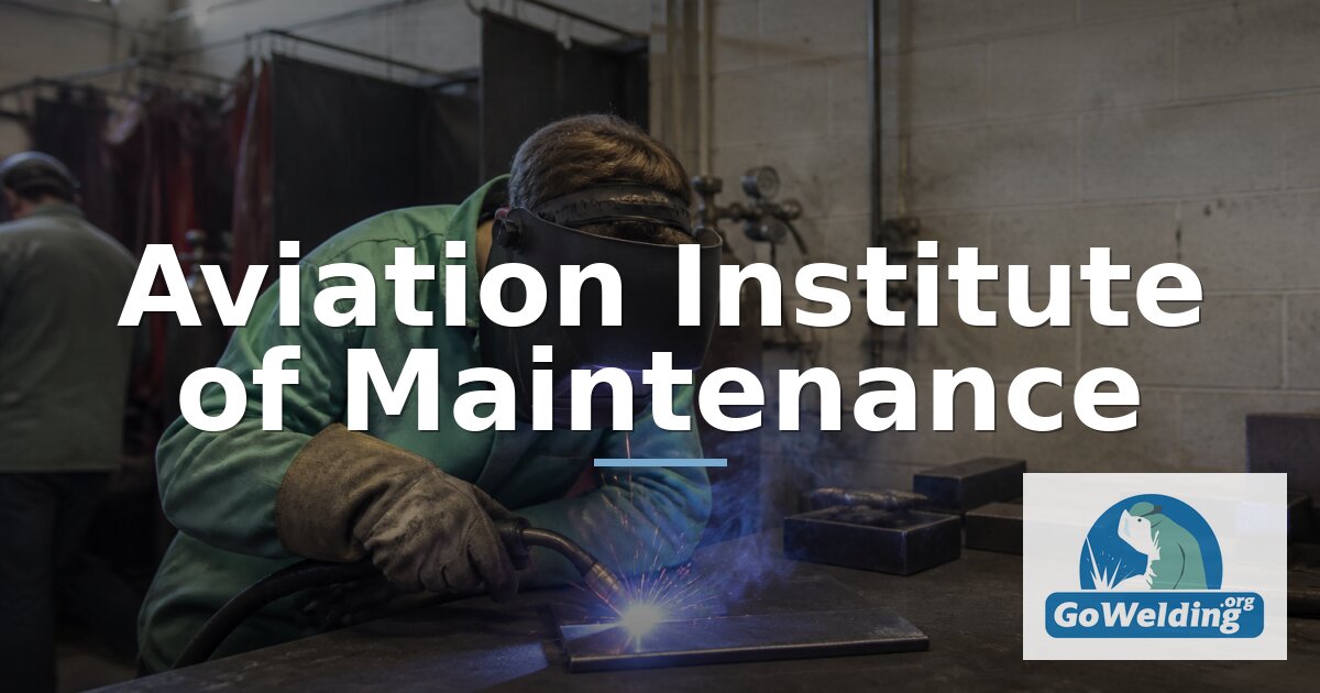 Aviation Institute of Maintenance Welding Programs and Costs