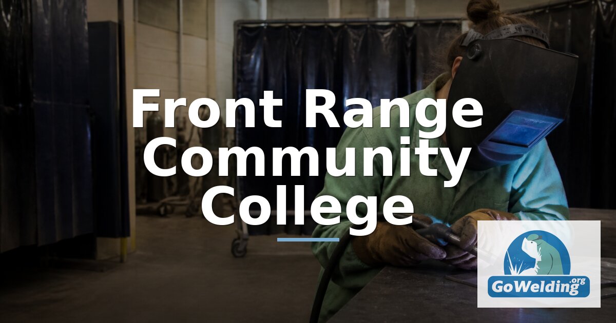 Front Range Community College: Welding Programs & Options
