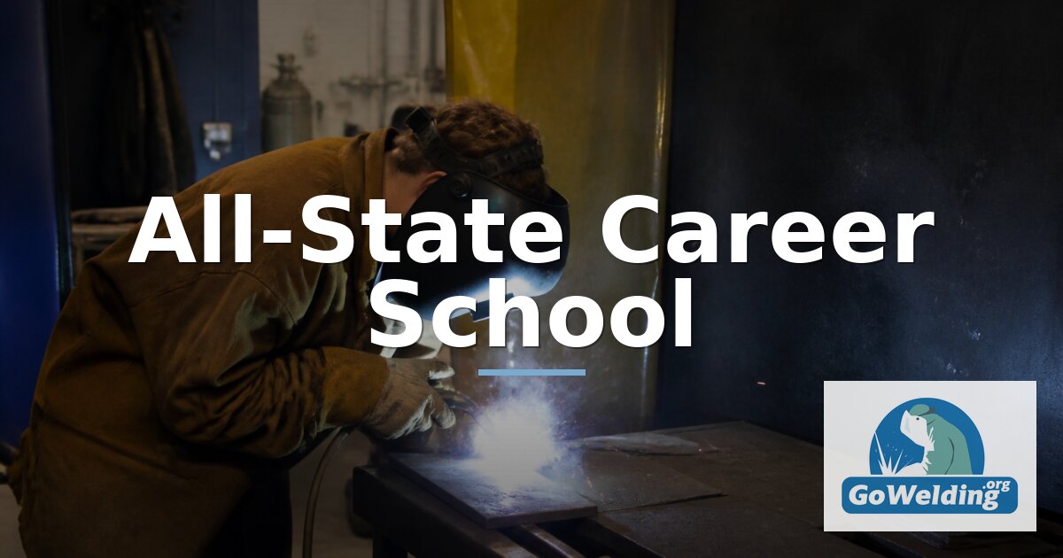 All-State Career School Welding Programs & Specializations