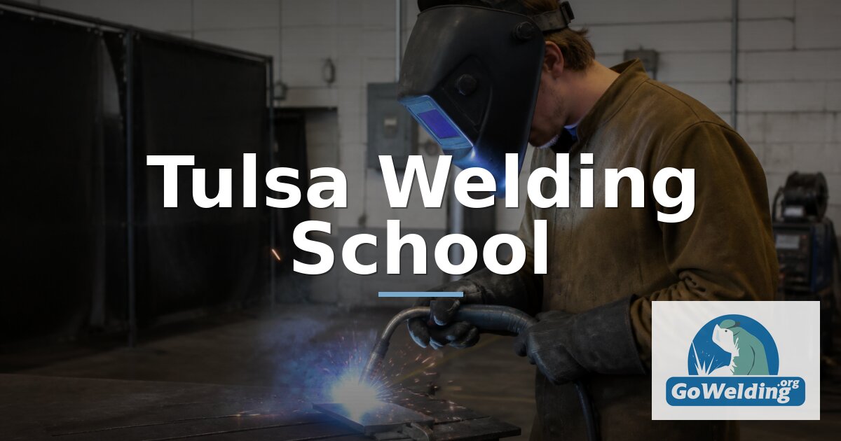 Tulsa Welding School: Welding Programs & Specializations