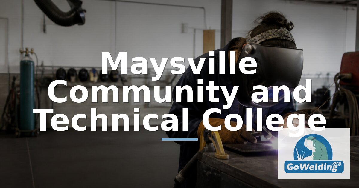 Maysville Community and Technical College: Welding Programs