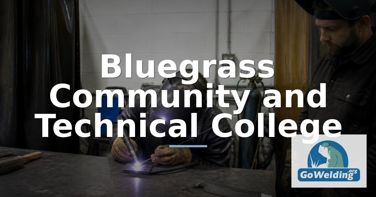 Bluegrass Community and Technical College Welding Programs