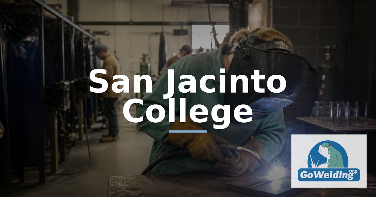 San Jacinto College Welding Programs & Specializations