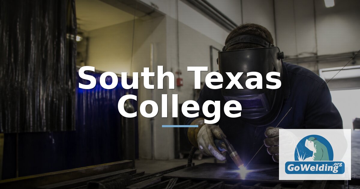 South Texas College Welding: Programs & Specializations