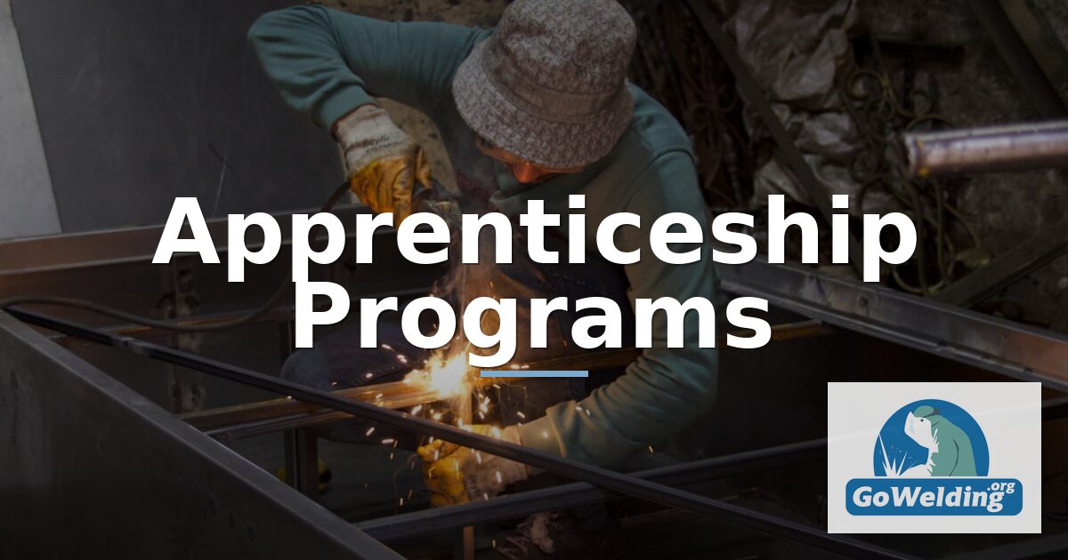 Welding Apprenticeship Programs: How to Start and Succeed